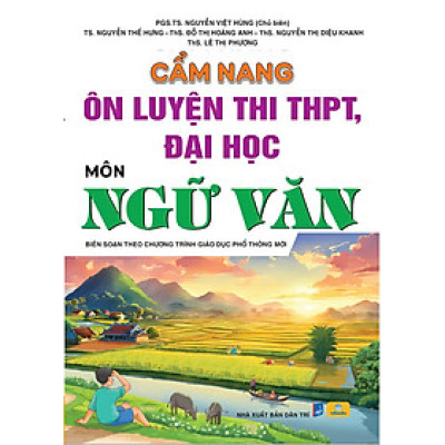 Sách - Cẩm Nang Ôn Luyện Thi THPT, Đại Học Môn Ngữ Văn - Biên soạn theo chương trình GDPT 2018 - ndbooks