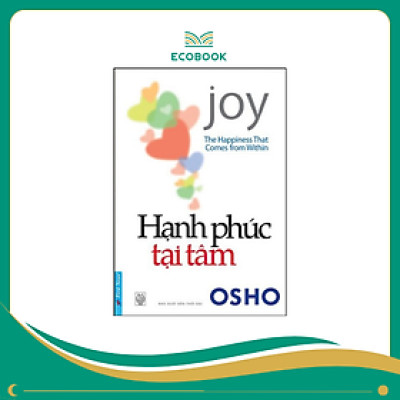 Sách Hạnh phúc tại tâm - Osho