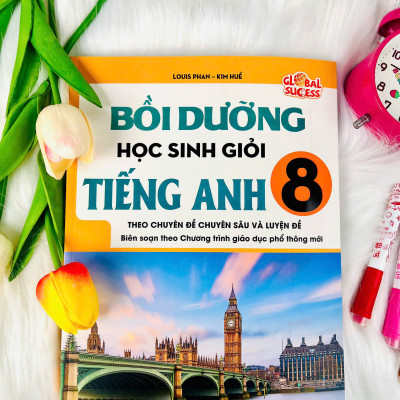 Sách - Bồi Dưỡng Học Sinh Giỏi Tiếng Anh 8 - Global Success - Theo chuyên đề chuyên sâu và luyện đề - ndbooks