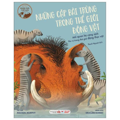 Sách - Những Cặp Bài Trùng Trong Thế Giới Động Vật - Mối Quan Hệ Cộng Sinh Thú Vị Trong Thế Giới Động Thực Vật