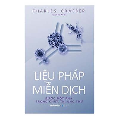 Sách Liệu Pháp Miễn Dịch: Bước Đột Phá Trong Chữa Ung Thư - Alphabooks - BẢN QUYỀN