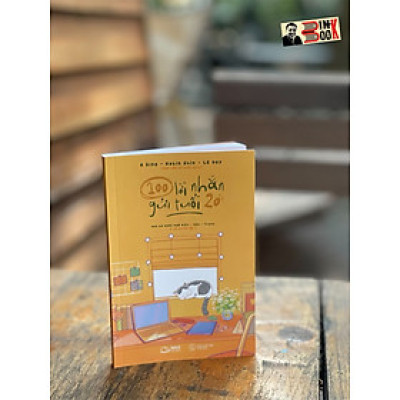 100 LỜI NHẮN GỬI TUỔI 20 – A Síng - Robin Shin - Lê Huy - AZ Viêt Nam- NXB Thế Giới