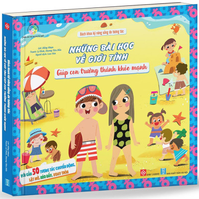 Bách Khoa Kỹ Năng Sống Đa Tương Tác - Những Bài Học Về Giới Tính Giúp Con Trưởng Thành Khỏe Mạnh