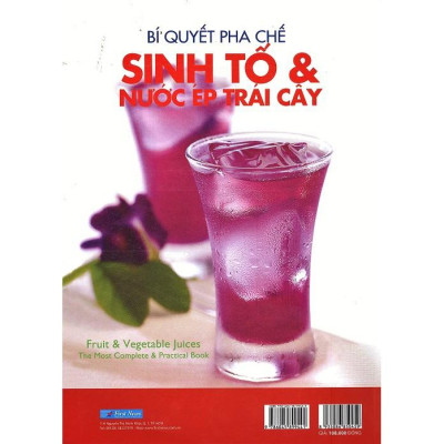 Bí Quyết Pha Chế Sinh Tố & Nước ép Trái Cây (Tái Bản)