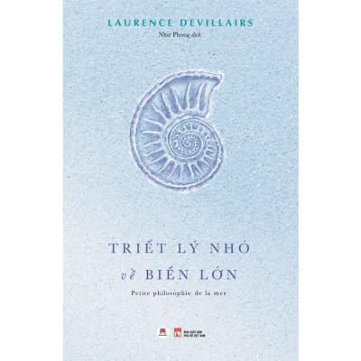 Sách - Triết Lý Nhỏ Về Biển Lớn