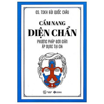 Cẩm Nang Diện Chẩn - Phương Pháp Đơn Giản Áp Dụng Tại Gia (Tái Bản 2025) - Bản Quyền