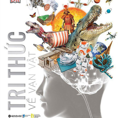 Tri Thức Về Vạn Vật - Một Thế Giới Trực Quan Chưa Từng Thấy_AL