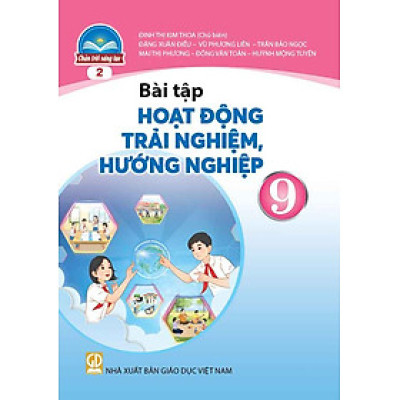 Sách Bài Tập Hoạt Động Trải Nghiệm, Hướng Nghiệp 9-2- Chân Trời Sáng Tạo (Kèm Nilon bọc Sách)