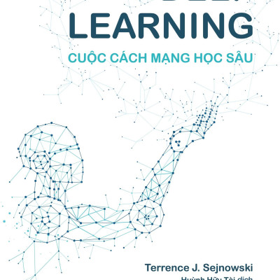 Sách - Deep Learning - Cuộc Cách Mạng Học Sâu (Tái Bản 2025)