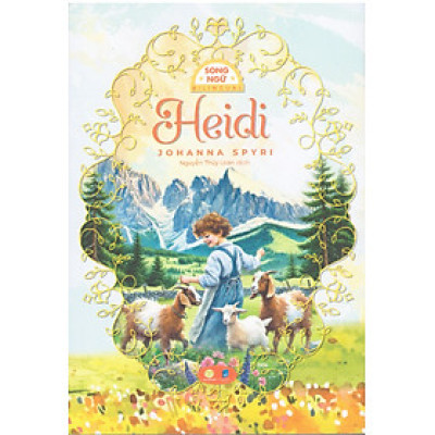 Heidi (Song ngữ Anh Việt), tặng kèm file nghe & note từ vựng