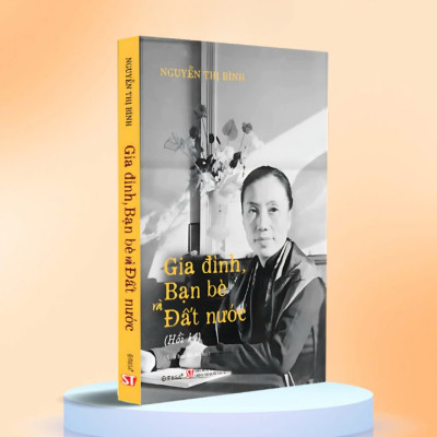 Combo Hồi Ký Nguyễn Thị Bình,Gia Đình, Bạn Bè Và Đất Nước (Bìa Mềm) + Thành Phố Hồ Chí Minh,Giờ Khắc Số 0