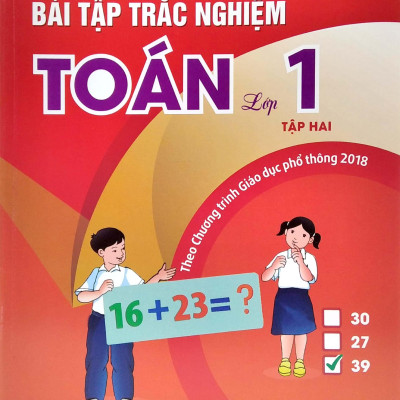 Bài Tập Trắc Nghiệm Toán Lớp 1 - Tập 2 (Theo Chương Trình Giáo Dục Phổ Thông 2018)
