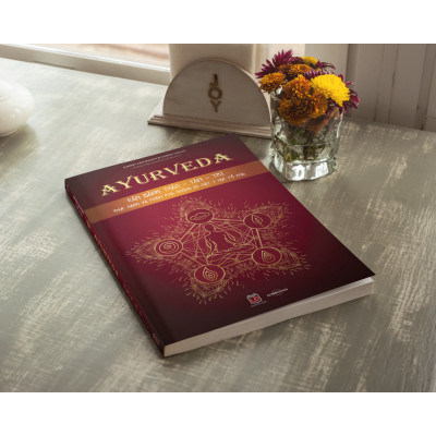 Sách - Ayurveda  - Cân Bằng Thân Tâm Trí  - Thức hành và khám phá những bí mật y học cổ xưa