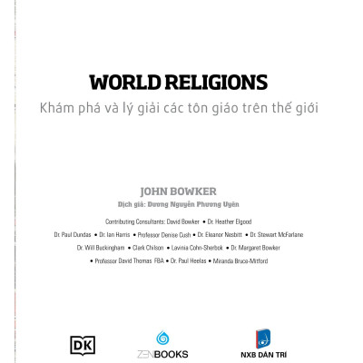 World Religions - Tôn Giáo Thế Giới - Khám Phá Và Lý Giải Các Tôn Giáo Trên Thế Giới - Bìa Cứng