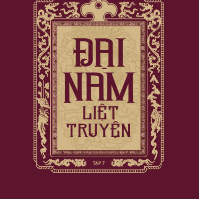Đại Nam Liệt Truyện (Bộ 7 Tập)