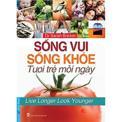 Sách Sống Vui Sống Khỏe Tươi Trẻ Mỗi Ngày - Bản Quyền