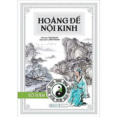 Hoàng Đế Nội Kinh - Tố Vấn (Tái Bản 2020)