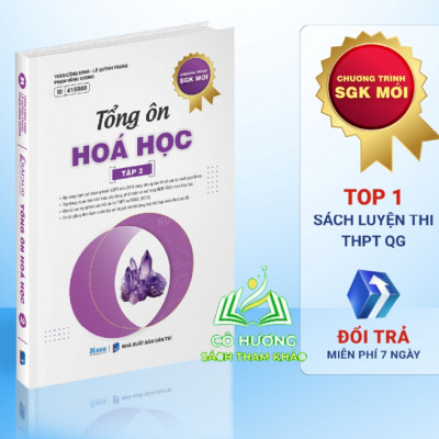 Hoá học 12 Chương trình mới : Sách Tổng ôn hoá học ôn thi thpt quốc gia 2025, dánh giá năng lực 
