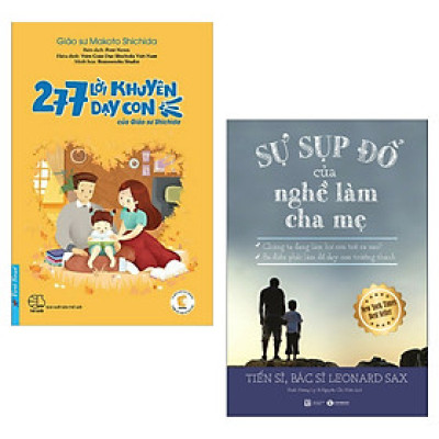 Combo Tuyệt Chiêu Trở Thành Cha Mẹ Thông Thái Dạy Con Đúng Cách: 277 Lời Khuyên Dạy Con Của Giáo Sư Shichida +  Sự Sụp Đổ Của Nghề Làm Cha Mẹ ( Tặng Kèm Bookmark Happy Life)