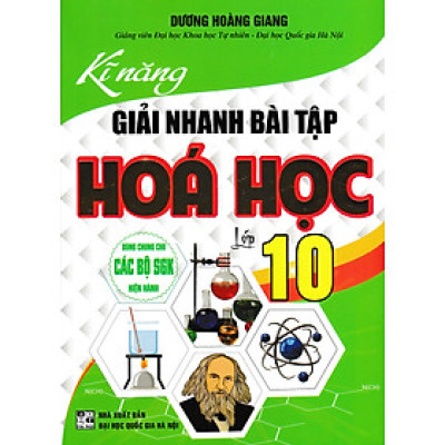 Sách tham khảo_KĨ NĂNG GIẢI NHANH BÀI TẬP HÓA HỌC LỚP 10_HA