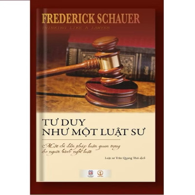 Bìa mềm - Tư Duy Như Một Luật Sư - Một Chỉ Dẫn Pháp Luận Quan Trọng Cho Người Hành Nghề Luật