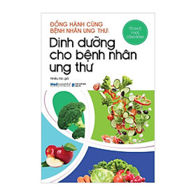 Trạm Đọc | Dinh Dưỡng Cho Bệnh Nhân Ung Thư