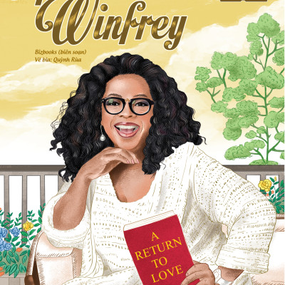 Oprah Winfrey: Nữ hoàng truyền thông - Bộ sách ươm mầm tỷ phú nhí Bizbooks