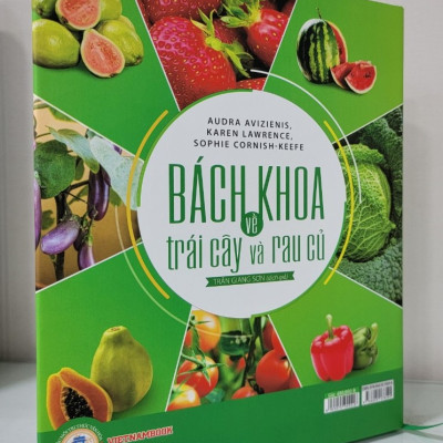 Bách Khoa Về Trái Cây Và Rau Củ (Bìa cứng - In màu)