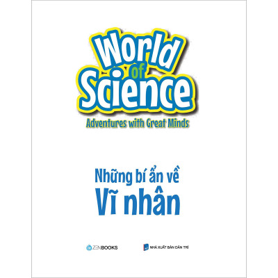 World Of Science - Những Bí Ẩn Về Vĩ Nhân