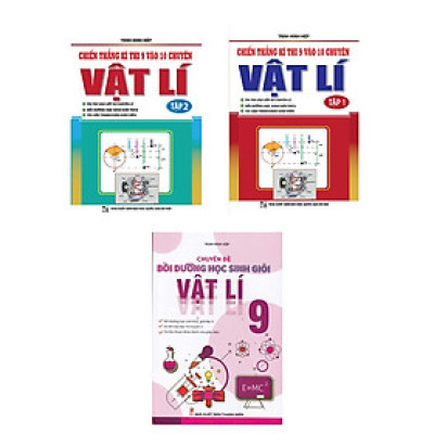 Sách - Chiến Thắng Kì Thi 9 Vào 10 Chuyên Môn Vật Lí + Chuyên Đề Bồi Dưỡng Học Sinh Giỏi Vật Lí Lớp 9 - Bộ 3 Cuốn - Khang Việt Book
