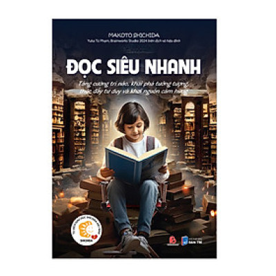 Sách - Đọc Siêu Nhanh - Tăng cường trí não, khai phá tưởng tượng, thúc đẩy tư duy và khơi nguồn cảm hứng - Puma Books