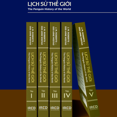Lịch Sử Thế Giới (The Penguin History of the World) - J. M. Roberts và Odd Arne Westad - IRED Books