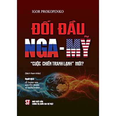 Sách Đối đầu Nga - Mỹ "Cuộc chiến tranh lạnh" mới
