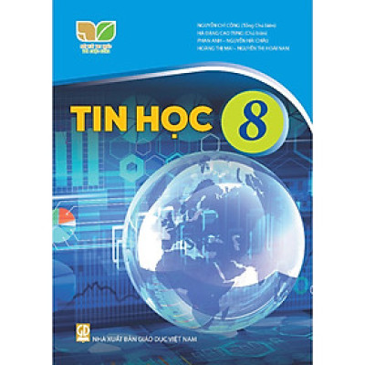 Sách Giáo Khoa Tin Học 8 - Kết Nối Tri Thức Với Cuộc Sống - GD