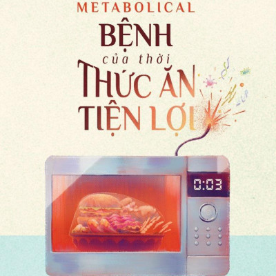 Bệnh Của Thời Thức Ăn Tiện Lợi