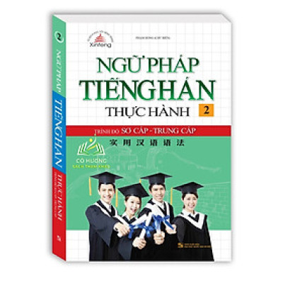Sách - Ngữ pháp tiếng Hán thực hành tập 2 - Trình độ sơ cấp-trung cấp (bìa mềm)