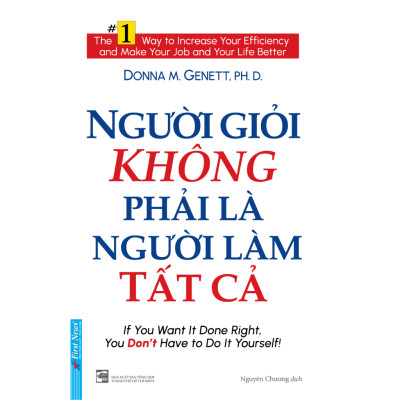 Sách Người giỏi không phải là người làm tất cả - Donna M. Genett, PH.D
