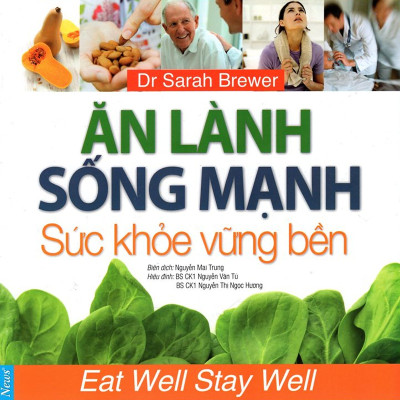 Combo 2 cuốn sách: Ăn Lành Sống Mạnh - Sức Khỏe Vững Bền + Ung Thư Tin Đồn Và Sự Thật
