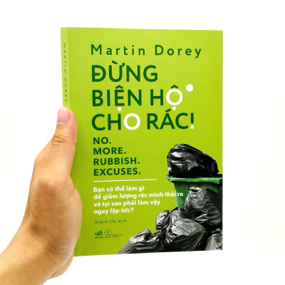 Đừng Biện Hộ Cho Rác! - No. More. Rubbish. Excuses