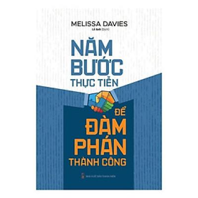 Năm Bước Thực Tiễn Để Đàm Phán Thành Công  - Bản Quyền