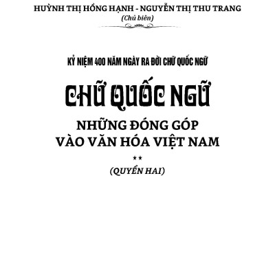 Bộ sách Kỷ Niệm 410 Năm Ngày Ra Đời Chữ Quốc Ngữ 2 Quyển/Bộ