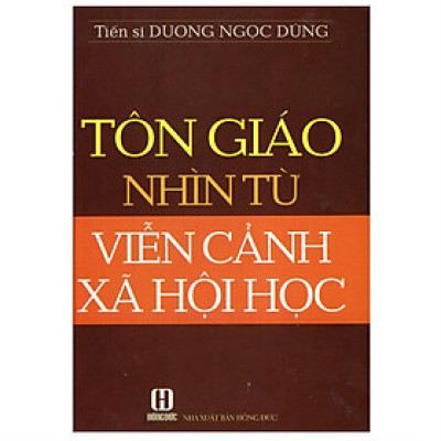 Tôn Giáo Nhìn Từ Viễn Cảnh Xã Hội Học