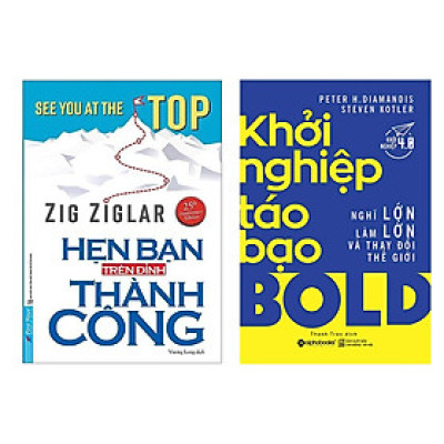 Combo 2 cuốn sách: Hẹn Bạn Trên Đỉnh Thành Công + Khởi nghiệp táo bạo
