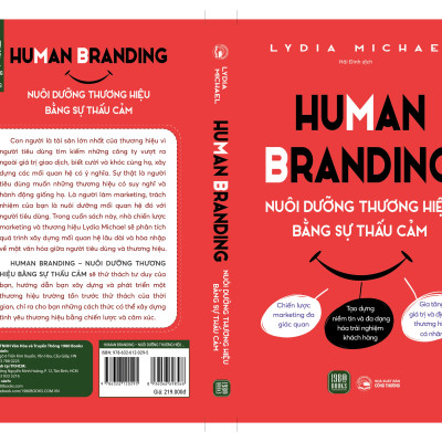 Human Branding - Nuôi Dưỡng Thương Hiệu Bằng Sự Thấu Cảm