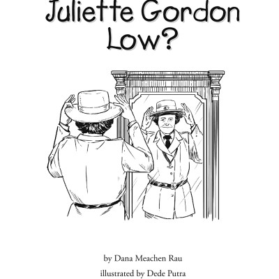 Who Was Juliette Gordon Low?