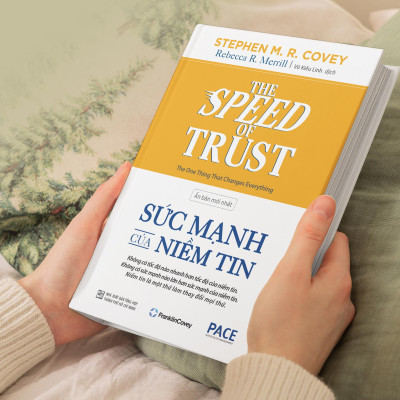 The Speed Of Trust - Sức Mạnh Của Niềm Tin