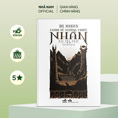 Sách - Chúa tể những chiếc nhẫn (Tập 2) - Hai tòa tháp (Tolkien) (Nhã Nam Official)