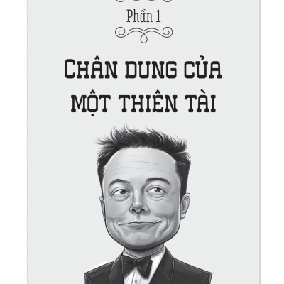 Sách - Những Bộ Óc Tỷ Đô - Elon Musk - Tỷ Phú Của Những Giấc Mơ Điên Rồ