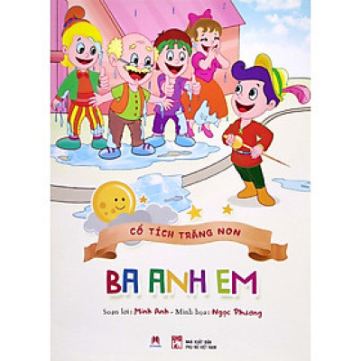 Cổ Tích Trăng Non - Ba Anh Em