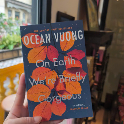 Sách - On Earth We’re Briefly Gorgeous by Ocean Vuong - Tiểu thuyết tiếng Anh/Novel/Fiction - Pulitzer Prize Winner